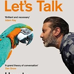 [GET] EBOOK 📜 Let's Talk: How to Have Better Conversations by  Nihal Arthanayake EBO