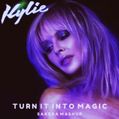 Kylie Minogue - Turn Into Magic (Sakgra Mashup MIx)