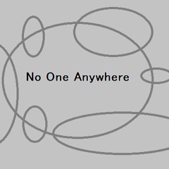 No One Anywhere. HD