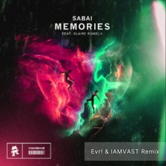 Sabai - Memories (Evr! & IAMVAST Remix)