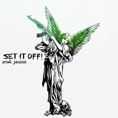 Set It Off Prod. Javossi