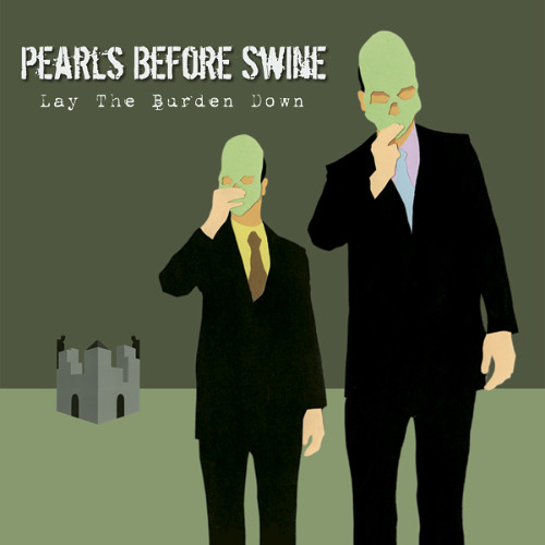 Pearls Before Swine – On My Own