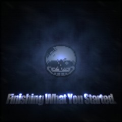 Finishing What You Started. (Cover)
