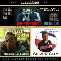 JOHN MAGARO + MARIANNE JEAN-BAPTISTE + JOHN SAYLES + ALL NEW MOVIE REVIEWS (3-6-25) CELLULOID DREAMS