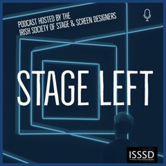 STAGE LEFT | ISSSD PODCAST | LIGHTING DESIGN - SJ SHIELS, BILL WOODLAND & JOHN GUNNING