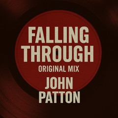 Falling throught  Original Mix(John Patton) Hard Techno
