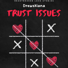 Drewskiana - Trust Issues(Official Audio)