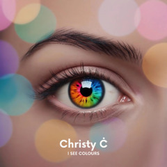 DIGITAL597B: Christy Ċ - I See Colours