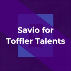 Savio for Toffler Talents