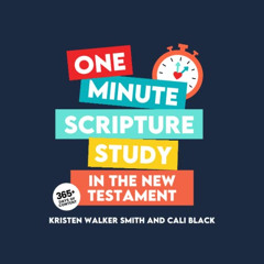 ACCESS KINDLE 🧡 One Minute Scripture Study in the New Testament: A Daily Devotional