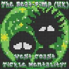 West Coast Tickle Mentality (TBP Edit)