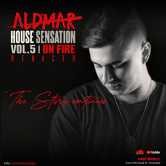 DJ ALD'MAR @ House Sensation (Renacer) #5