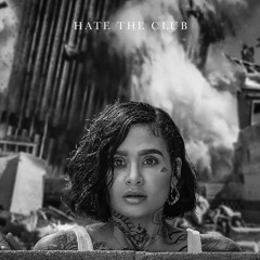 Kehlani - Hate The Club [Edit]