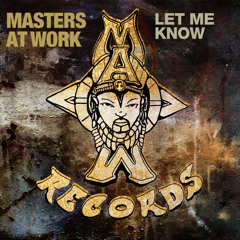 Masters At Work, Louie Vega, Kenny Dope - Let Me Know (MAW Mix)