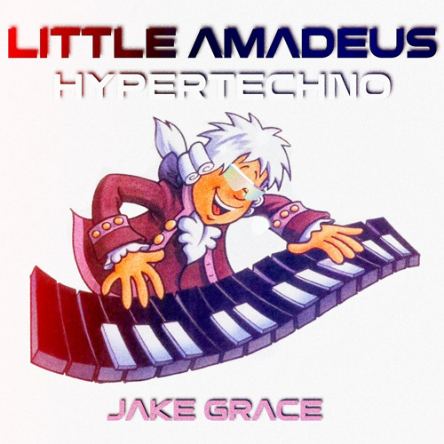Little Amadeus - Techno (Jake Grace - Remix)