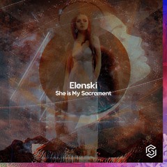 Elenski-She Is My Sacrament (Radio Mix)[Available 9-9-2022]