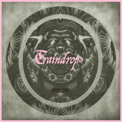 Traindrops | myrcury