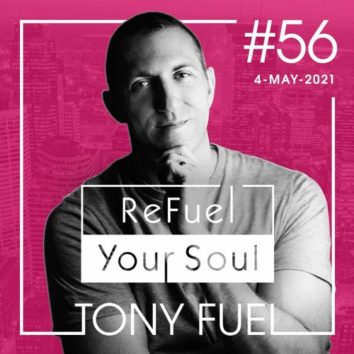 ReFuel Your Soul #56 - May 4, 2021
