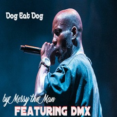 DOG EAT DOG(FEAT.DMX)