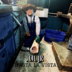 LIL JK - Hasta La Vista
