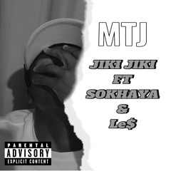 JIKI JIKI (FT. Sokhaya & le$)_prod.Biggabeatz