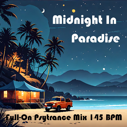 Midnight In Paradise - Full-On Psytrance Mix 145 BPM