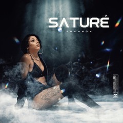 Shannon - Saturé