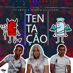 Ty-Rosas Tentação(Feat  Iversen & Kalizene)