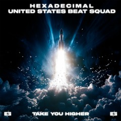 Hexadecimal & United States Beat Squad - Higher