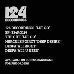 124 RECORDINGS ‘LET GO’ EP(124R019)-***SOLD OUT***