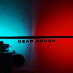 Dead Crush