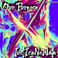 Our Purpose (Prod. Swain)