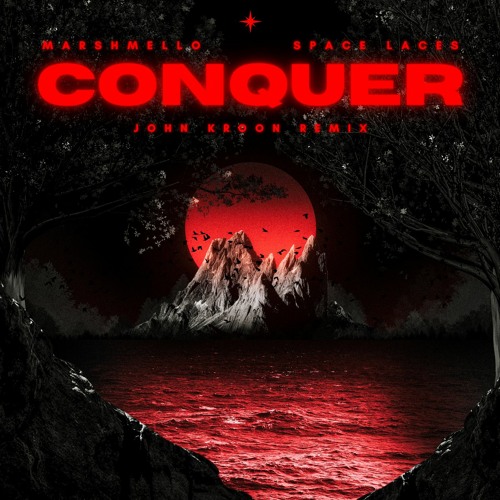 Marshmello & Space Laces - Conquer (John Kroon Remix) [Free DL]