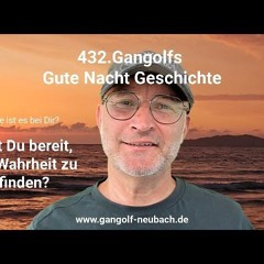 432.Gangolfs Gute-Nacht-Geschichte zur Lektion 131