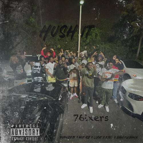 Popweezy ft No Face x Lil ray x Pj617 X Big Walkdown-Hush It