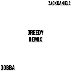 Greedy (feat. Dobba) [Remix]