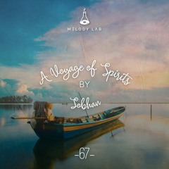 A Voyage of Spirits by Sobhan ⚗ VOS 067