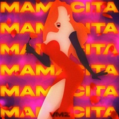 Mamacita - VMZ