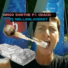 Bingo Dorte på crack - DJ Mellemlageret