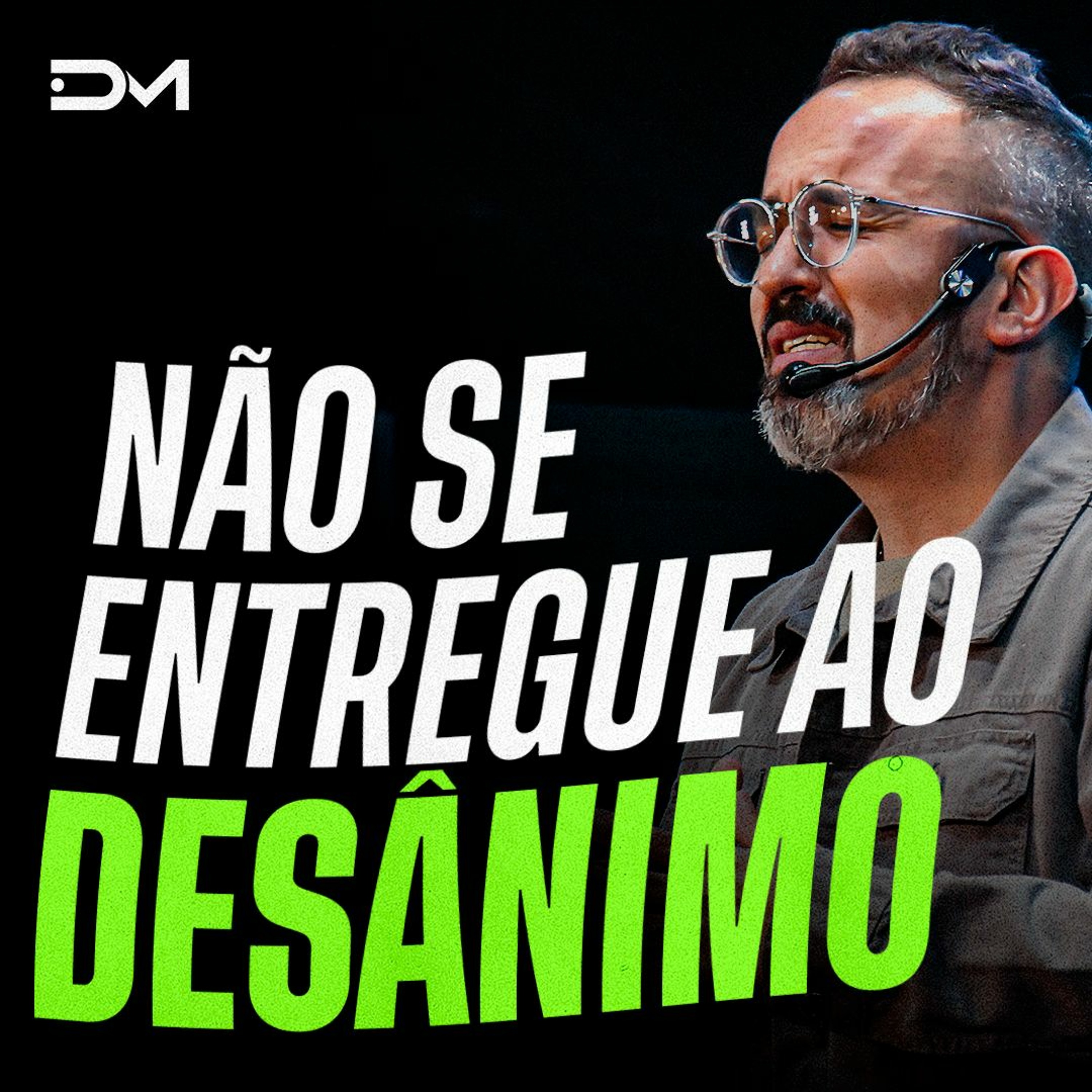 Não se entregue ao desânimo| Sermão #Diegomenin episode artwork