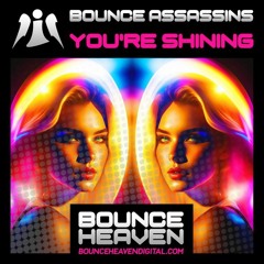 Bounce Assassins - You're Shining