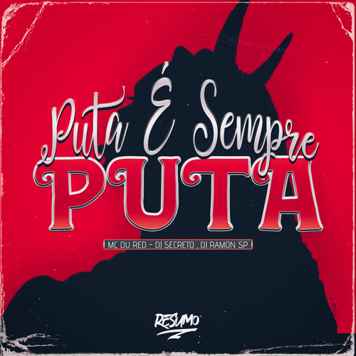 PUTA É SEMPRE PUTA