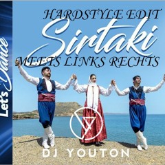 DJ YouTon - Sirtaki meets Links Rechts (hardstyle edit) *FILTERED**FULL DL: "Click Buy"*