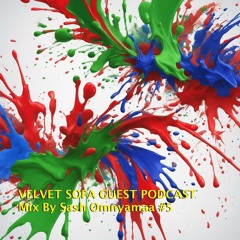 VELVET SOFA GUEST PODCAST Mix By Sash Omnyamaa