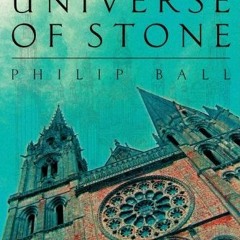 ACCESS KINDLE PDF EBOOK EPUB Universe of Stone: Chartres Cathedral and the Invention of the Gothic b