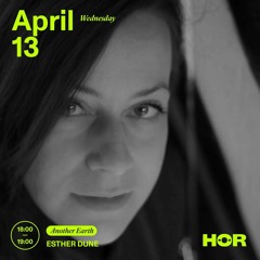 Another Earth - ESTHER DUNE ! HÖR - Apr 13 ! 2022