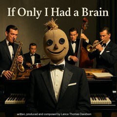 If I Only Had a Brain