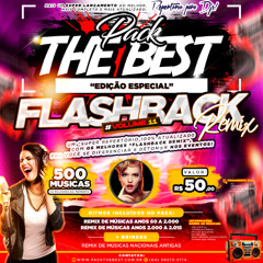 PRÉVIAS PACK THE BEST - ESPECIAL FLASHBACK REMIX VOL.11