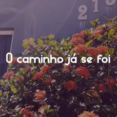 O caminho já se foi (Acústico)