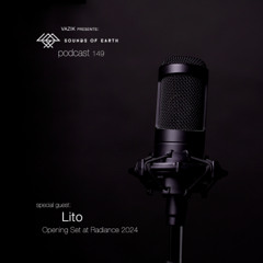 SOE Podcast 149 - Lito (Opening Set at Radiance 2024)